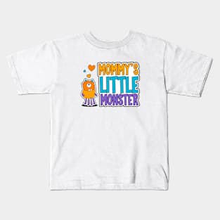 Mommy's Little Monster Kids T-Shirt